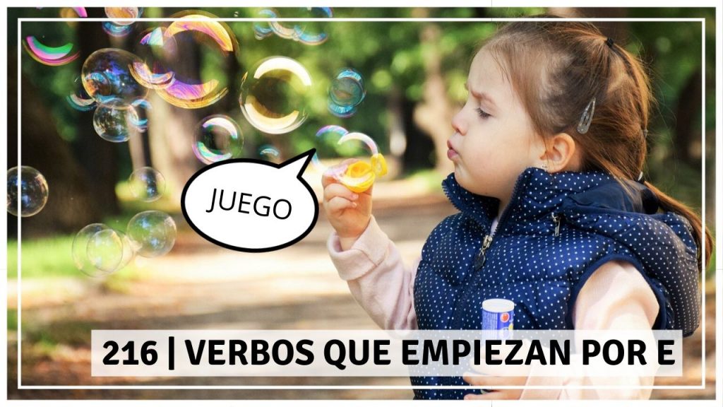 216 | Juego De Vocabulario: Verbos Con 